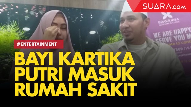 LIVE REPORT: Baru Lahiran, Anak Kartika Putri Masuk Rumah Sakit