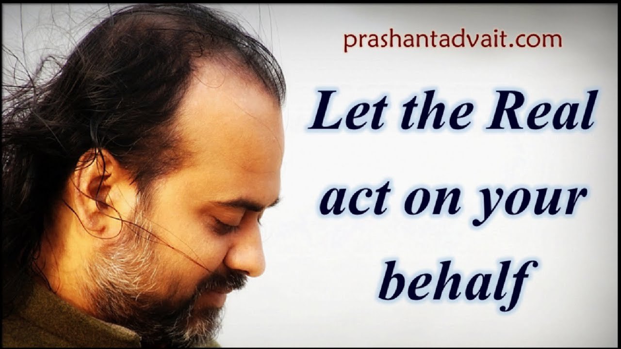 Acharya Prashant, with students: For real action, let the Real act on your behalf