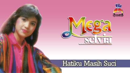 Mega Selvia - Hatiku Masih Suci (Official Lyric Video)