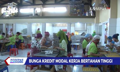 Bunga Kredit Modal Kerja Bertahan Tinggi