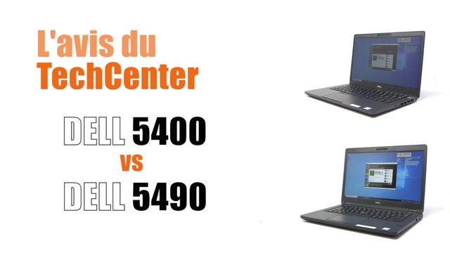 En Direct du TechCenter CELERIS : Dell 5400 vs Dell 5490