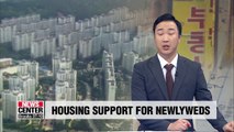 Seoul city to spend 850 million U.S. dollars a year to increase housing support for newlyweds