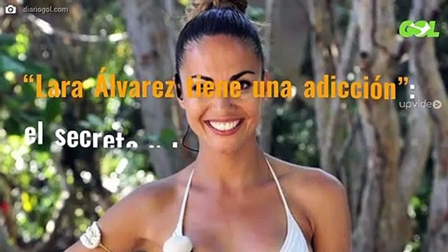 “Lara Álvarez tiene una adicción”: el secreto y las fotos que arrasan España