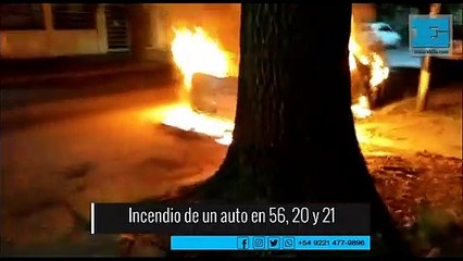 Madrugada de revuelo por incendio de un auto en 56, 20 y 21