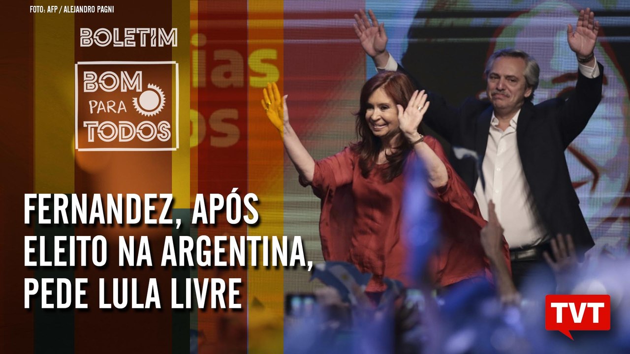 Fernandez, após eleito na Argentina, pede Lula Livre – Novo áudio de Queiroz – Boletim 28.10.2019