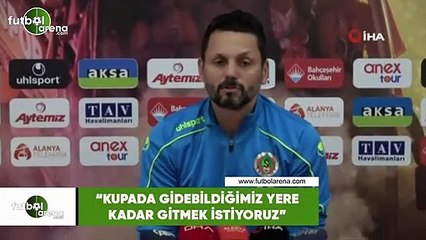 Erol Bulut: "Kupada gidebildiğimiz yere kadar gitmek istiyoruz"
