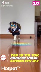Top 10 Chinese TikTok Viral Videos - October 2019 Ep.2 | Hotpot.tv