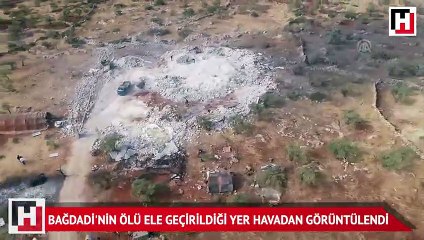 Bağdadi'nin İdlib'de ölü ele geçirildiği yer havadan görüntülendi