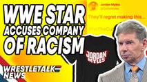WWE Star Accuses Company Of Racism, Broken Matt Hardy TEASES AEW MOVE?! | WrestleTalk News 2019