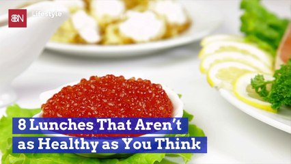 Foods That Are Not As Healthy As They Seem