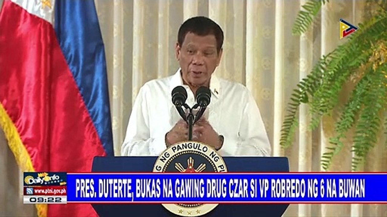 Pres. #Duterte, bukas na gawing drug czar si VP Robredo ng 6 na buwan