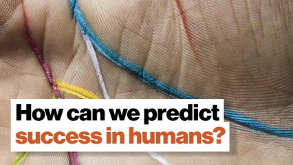 How can we predict success in humans?