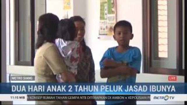 Kisah Bocah 2 Tahun Peluk Jasad Ibunya yang Meninggal