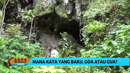 Selasa Bahasa: Mana Kata yang Baku, Goa atau Gua?