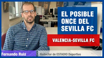 Posible once del Sevilla FC ante el Valencia CF