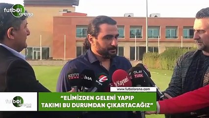 Bülent Bölükbaşı: "Elimizden geleni yapıp takımı bu durumdam çıkartacağız"