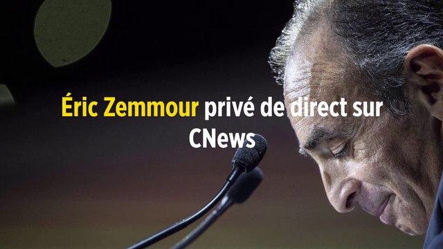 Éric Zemmour privé de direct sur Cnews