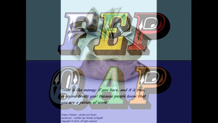 Trust is like money [Quotes and Poems]
