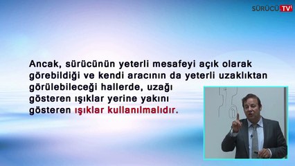 Trafik ve Çevre Bilgisi _ Araçların Işıklandırılması ve Kullanılması