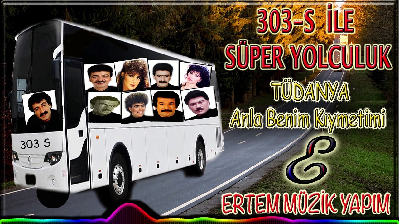 Tüdanya-Anla Benim Kıymetimi (303 S İle Süper Yolculuk)