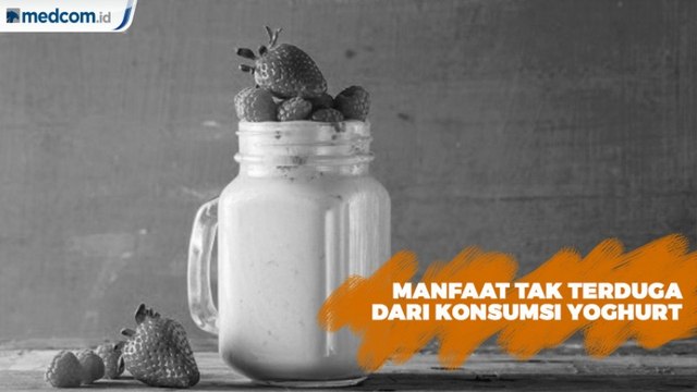 Manfaat Tak Terduga dari Konsumsi Yoghurt