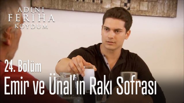 Emir ve Ünal'ın rakı sofrası - Adını Feriha Koydum 24. Bölüm