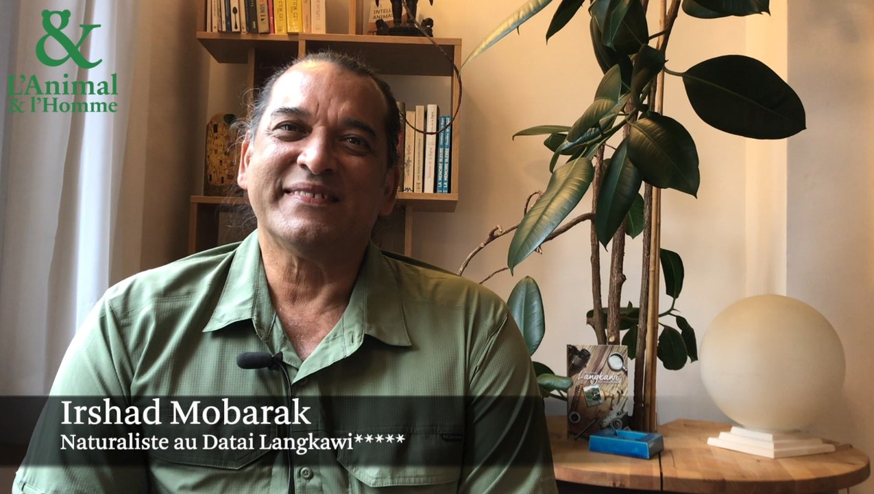 Interview 1 de Irshad Mobarak : Naturaliste 5 étoiles