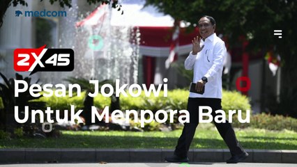 Pesan Jokowi untuk Menpora Baru