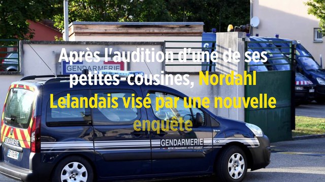 Après l'audition d'une de ses petites-cousines, Nordahl Lelandais visé par une nouvelle enquête