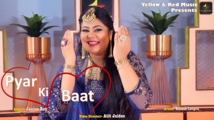 Pyar Ki Baat | प्यार की बात  | Janiva Roy | 2019 Urdu Ghazal | Kalash Chopra