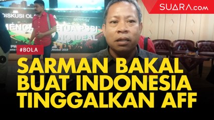 Jika Terpilih Jadi Ketum PSSI, Sarman Bakal Buat Indonesia Tinggalkan AFF