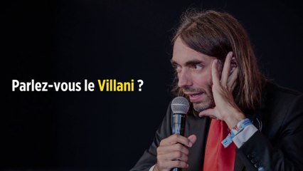 Parlez-vous le Cédric Villani ?