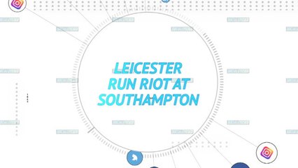 Download Video: Premier League Socialeyesed MD10 - Leicester run riot at Southampton