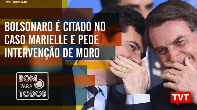 Bolsonaro é citado no caso Marielle e pede intervenção de Moro na investigação – BPT 30.10