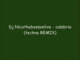 Dj Nicothebossonlive- calabria (techno REMIX)