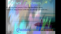 Every day that passes, I love the loneliness more, always comforts me... [Quotes and Poems]