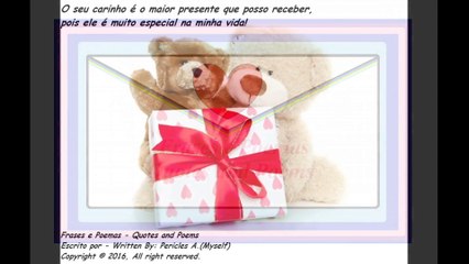 O seu carinho é o maior presente que posso receber, especial na minha vida! [Frases e Poemas]