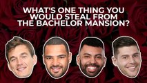 Bachelorette contestants answer: What would you steal from the Bachelor mansion?