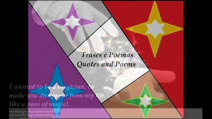 I wanted to be a magician, to make you disappear! [Quotes and Poems]