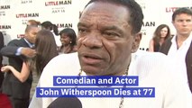 John Witherspoon Has Died