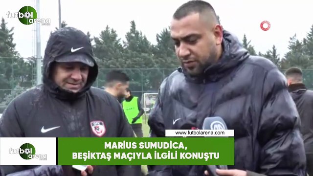 Marius Sumudica, Beşiktaş maçıyla ilgili konuştu