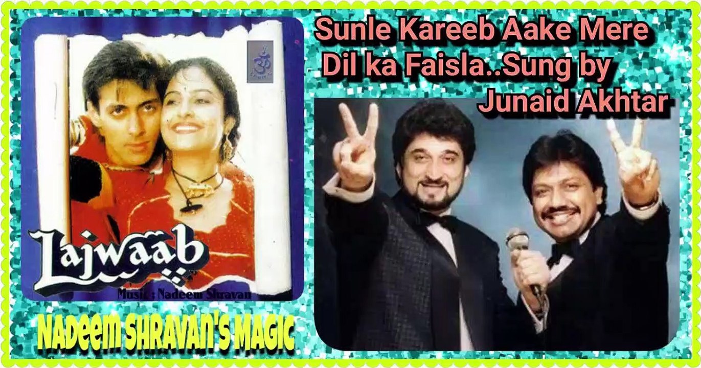 Sunle Kareeb Aake Mere Dil Ka Faisla.song with lyrics