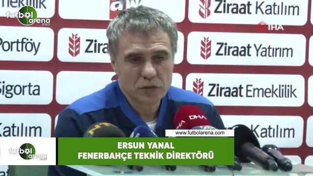 Ersun Yanal: Bugün futbol konuşabileceğimiz bir gün değil