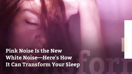 Pink Noise Is the New White Noise—Here's How It Can Transform Your Sleep
