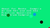 About For Books  Comptia A  220-901 and 220-902 Practice Questions Exam Cram Complete