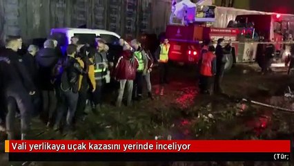 Vali yerlikaya uçak kazasını yerinde inceliyor