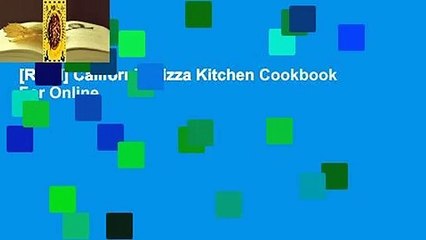 [Read] California Pizza Kitchen Cookbook  For Online