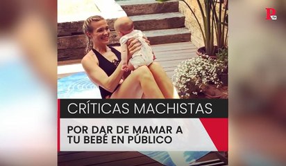 Críticas machistas por dar de mamar a tu bebé en público