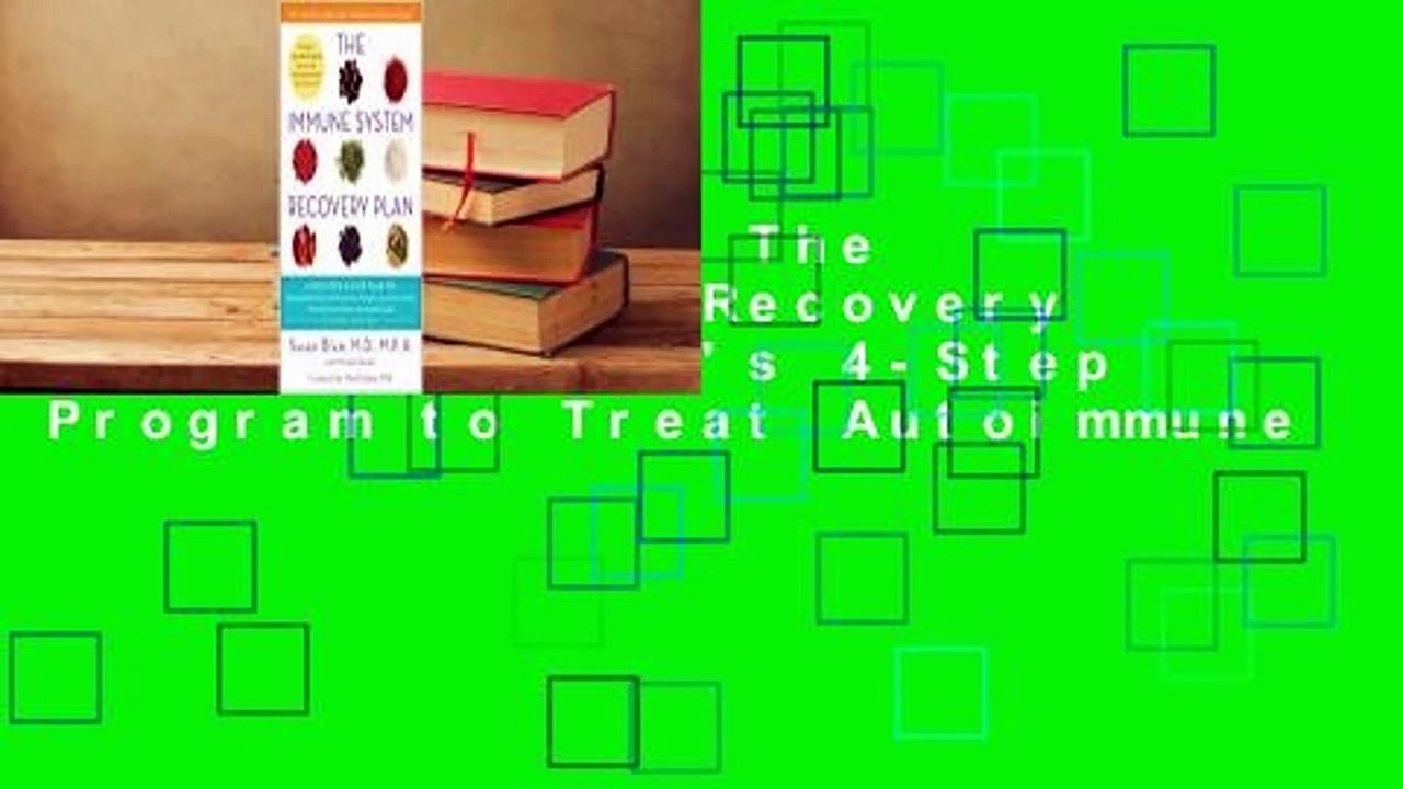 Full version  The Immune System Recovery Plan: A Doctor's 4-Step Program to Treat Autoimmune