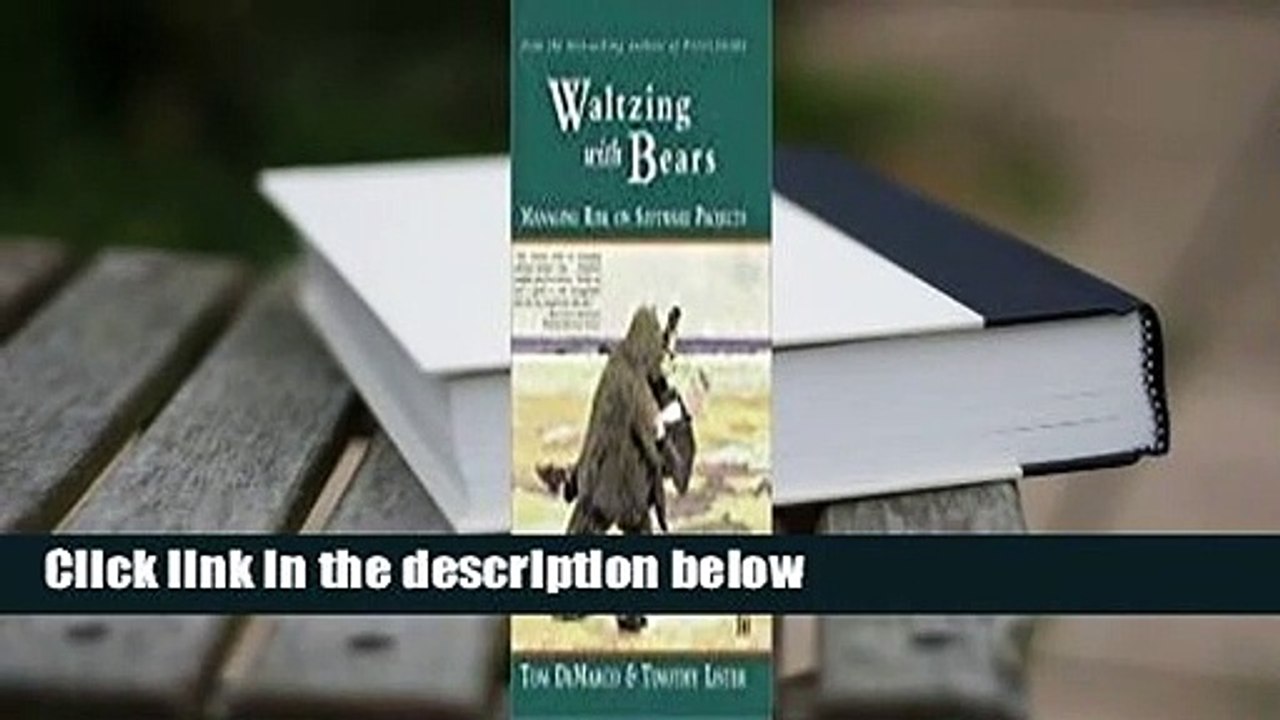 [Read] Waltzing with Bears: Managing Risk on Software Projects  For Kindle